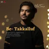 About Be- Takkalluf Song